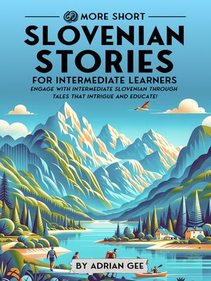 cover image of 69 More Short Slovenian Stories for Intermediate Learners